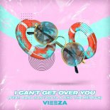 VIEEZA feat. SARA SANTAGATA &  BIKO THE MENSCH - I CAN'T GET OVER YOU