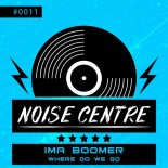 Ima Boomer - Where Do We Go (Extended Mix)