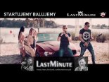 Last Minute - Startujemy Balujemy