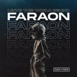 FaraoN - Leave This World Behind (Original Mix)