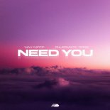 Wax Motif, Phlegmatic Dogs - Need You (Original Mix)