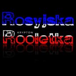 Krypton - Rosyjska Rooletka