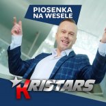 Kristars - Piosenka Na Wesele