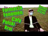 Formacja Fenomen - Cały Polski Kraj PARODIA (ShanteL - A ty daj)