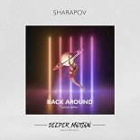 Sharapov - Back Around (Original Mix)