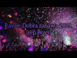 Ravve - Dobra Zabawa (Z Rep. Boys)