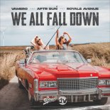 Vamero x AFTR SUN x Royale Avenue - We All Fall Down