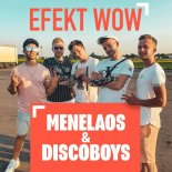 Menelaos & Discoboys - Efekt Wow