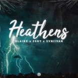 Blaikz, 2SHY & Svniivan - Heathens