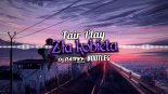 Fair Play - Zła Kobieta (DJ PATRYK BOOTLEG 2021)