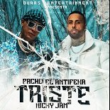 Pacho El Antifeka, Nicky Jam - Triste (Original Mix)