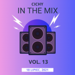 LIPIEC 2021 - CICHY IN THE MIX VOL. 13