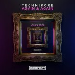 Technikore - Again & Again (Extended Mix)