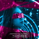 Indifferent Guy & Odyssay - Timeless (Cherry (UA) Remix)