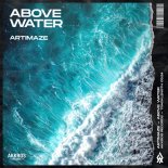 Artimaze - Above Water (Extended Mix)