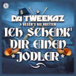 Da Tweekaz & Oesch's Die Dritten - Ich schenk' Dir einen Jodler