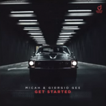 MICAH & Giorgio Gee - Get Started