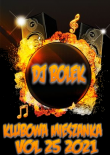 Dj Bolek - Klubowa Mieszanka VOL 25 2021