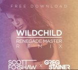 Wildchild - Renegade Master (Scott Forshaw & Greg Stainer Remix)