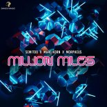 Semitoo x Marc Korn x Morpheus - Million Miles (Extended Mix)