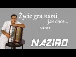 Naziro - Życie Gra Nami Jak Chce