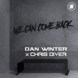 Dan Winter x Chris Diver - We Can Come Back (Extended Mix)