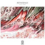 BetweenUs - All I See (Original Mix)