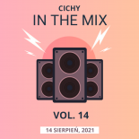 SIERPIEŃ 2021 - CICHY IN THE MIX VOL. 14