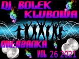 Dj Bolek - Klubowa Mieszanka VOL 26