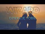 Wizard - Dziękuję Tobie