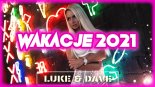 ZAKOŃCZENIE WAKACJI 2021 NAJLEPSZA KLUBOWA MUZYKA NA IMPREZĘ LUKE & DAVE