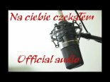 AjBinx - Na Ciebie Czekałem