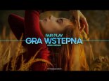 Fair Play - Gra Wstępna (Kriss Remix)