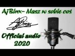 AjBinx - Masz W Sobie Coś