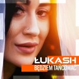 Łukash - Będziem Tańcować