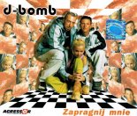 D-Bomb-Zapragnij mnie(Hudy John Remix)