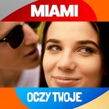 Miami - Oczy Twoje (Extended Mix)