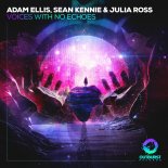 Adam Ellis, Sean Kennie & Julia Ross - Voices With No Echoes (Extended Mix)