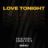 Arem Ozguc, Onur Atli - Love Tonight