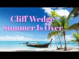 Cliff Wedge - Summer Is Over