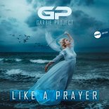 Garbie Project - Like A Prayer