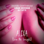 Javier Contreras, Liran Shoshan, Ray Papito - Alexa (Love Me Tonight) (Original Mix)