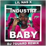 LIL NAS X – INDUSTRY BABY (DJ7GUARD REMIX)