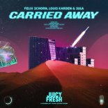 Felix Schorn - Carried Away