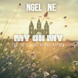 Angel One - My Oh My (Rebooted)