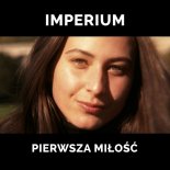 Imperium - Pierwsza Miłość 2021