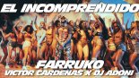 Farruko, Victor Cardenas, DJ Adoni - El Incomprendido