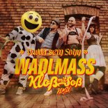 Vadda Sein Sohn - Wadlmass (Kloss Mit Soss remix)