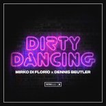 Mirko Di Florio & Dennis Beutler - Dirty Dancing (Extended Mix)