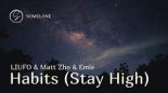 LIUFO, Matt Zho, Emie – Habits (Stay High)